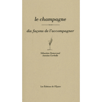 Le Champagne - 10 façons de l'accompagner